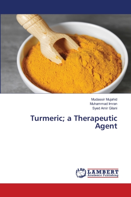 Turmeric; a Therapeutic Agent, Paperback / softback Book
