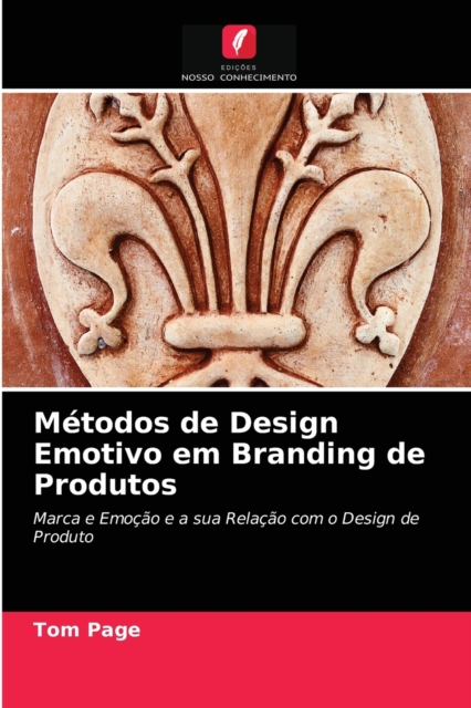 Metodos de Design Emotivo em Branding de Produtos, Paperback / softback Book