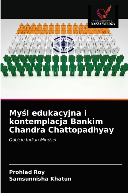 My&#347;l edukacyjna i kontemplacja Bankim Chandra Chattopadhyay, Paperback / softback Book