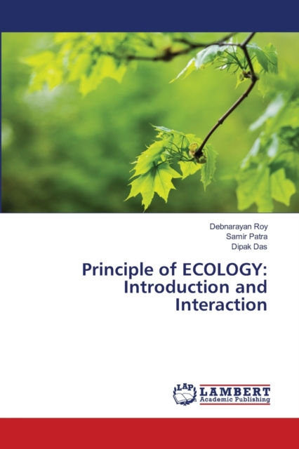 Principle of ECOLOGY : Introduction and Interaction, Paperback / softback Book