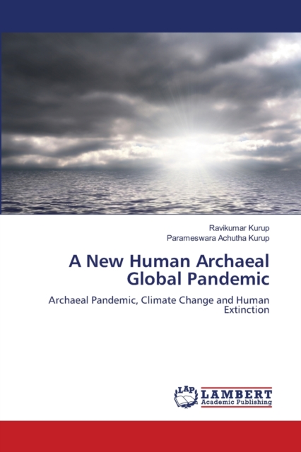 A New Human Archaeal Global Pandemic, Paperback / softback Book