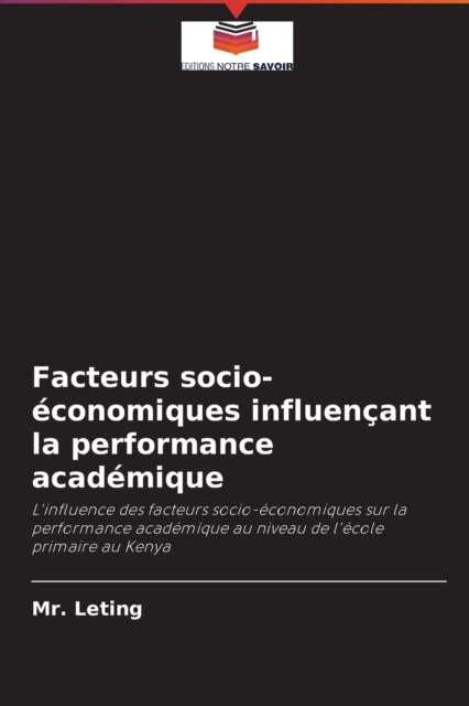 Facteurs socio-economiques influencant la performance academique, Paperback / softback Book