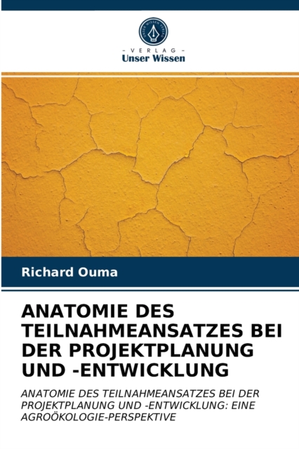 Anatomie Des Teilnahmeansatzes Bei Der Projektplanung Und -Entwicklung, Paperback / softback Book