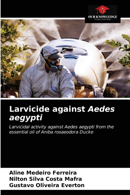 Larvicide against Aedes aegypti, Paperback / softback Book