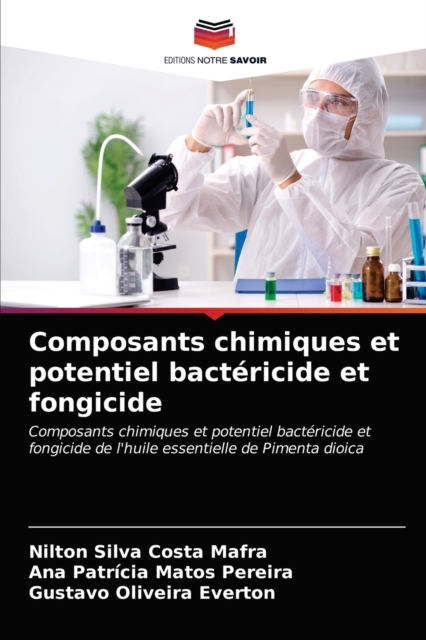 Composants chimiques et potentiel bactericide et fongicide, Paperback / softback Book