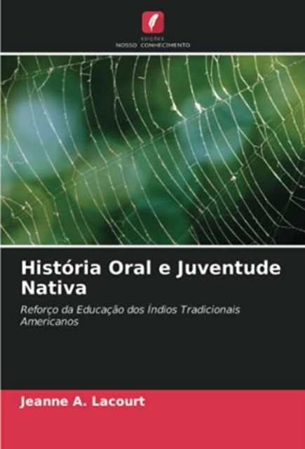 Historia Oral e Juventude Nativa, Paperback / softback Book