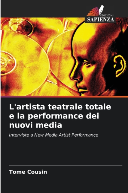 L'artista teatrale totale e la performance dei nuovi media, Paperback / softback Book