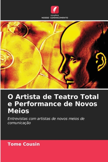 O Artista de Teatro Total e Performance de Novos Meios, Paperback / softback Book