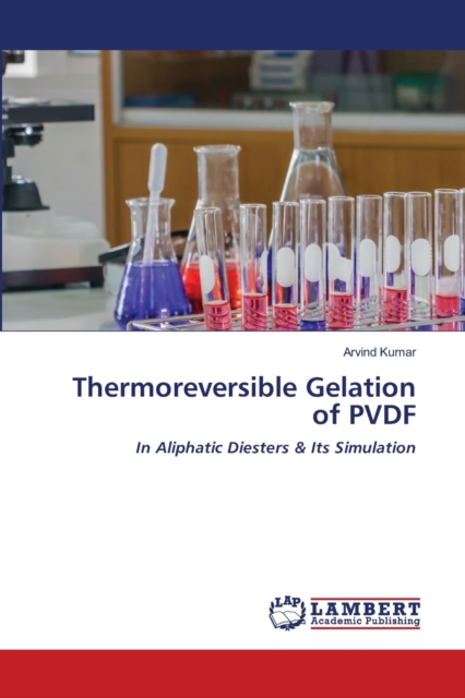 Thermoreversible Gelation of PVDF, Paperback / softback Book