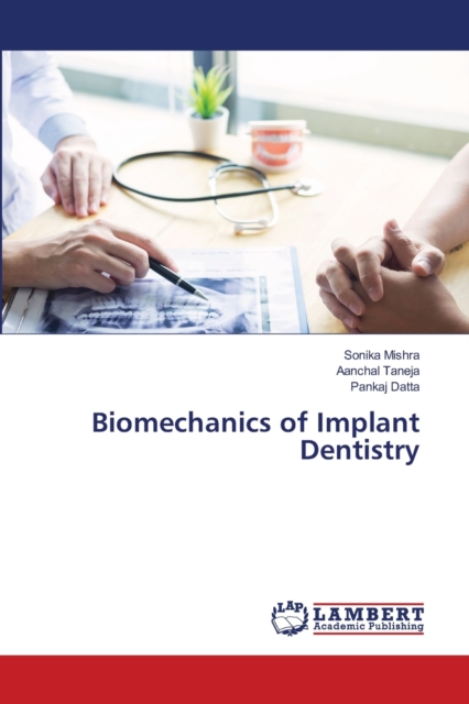 Biomechanics of Implant Dentistry, Paperback / softback Book