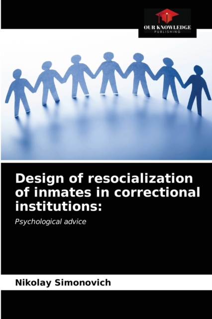 Design of resocialization of inmates in correctional institutions, Paperback / softback Book