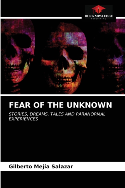 Fear of the Unknown, Paperback / softback Book
