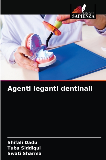 Agenti leganti dentinali, Paperback / softback Book