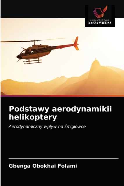 Podstawy aerodynamikii helikoptery, Paperback / softback Book