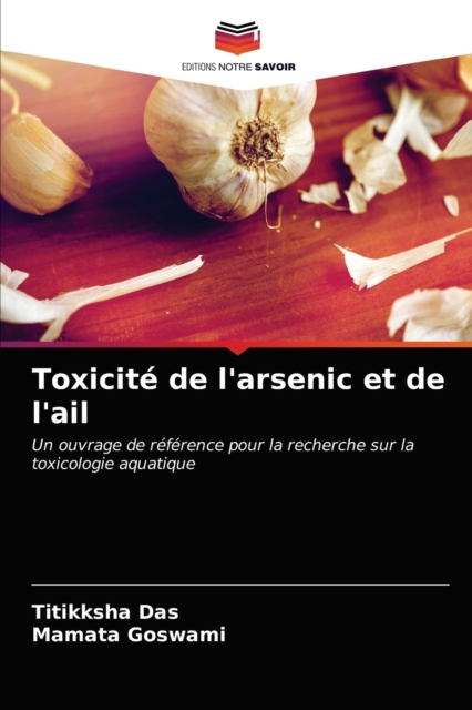 Toxicite de l'arsenic et de l'ail, Paperback / softback Book