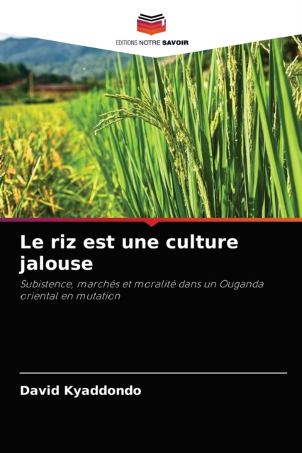 Le riz est une culture jalouse, Paperback / softback Book