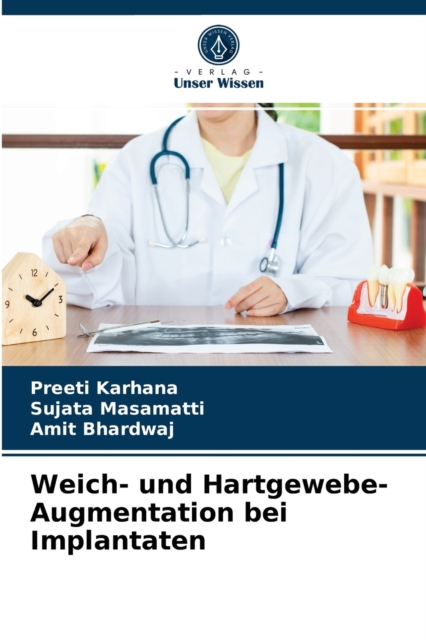 Weich- und Hartgewebe-Augmentation bei Implantaten, Paperback / softback Book