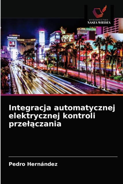 Integracja automatycznej elektrycznej kontroli przel&#261;czania, Paperback / softback Book