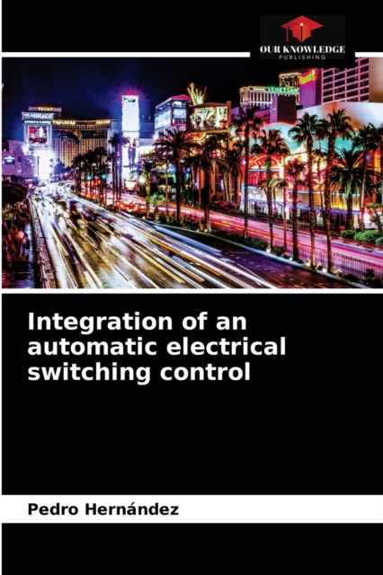 Integration of an automatic electrical switching control, Paperback / softback Book