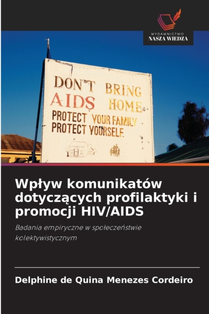 Wplyw komunikatow dotycz&#261;cych profilaktyki i promocji HIV/AIDS, Paperback / softback Book