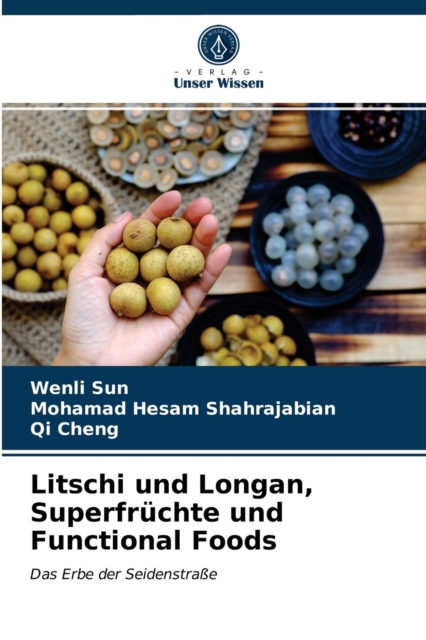 Litschi und Longan, Superfruchte und Functional Foods, Paperback / softback Book