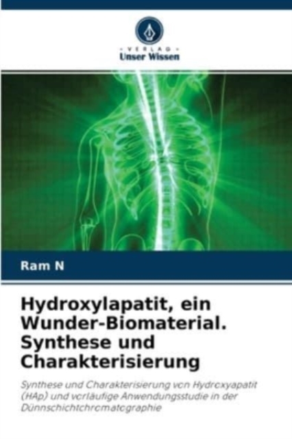 Hydroxylapatit, ein Wunder-Biomaterial. Synthese und Charakterisierung, Paperback / softback Book