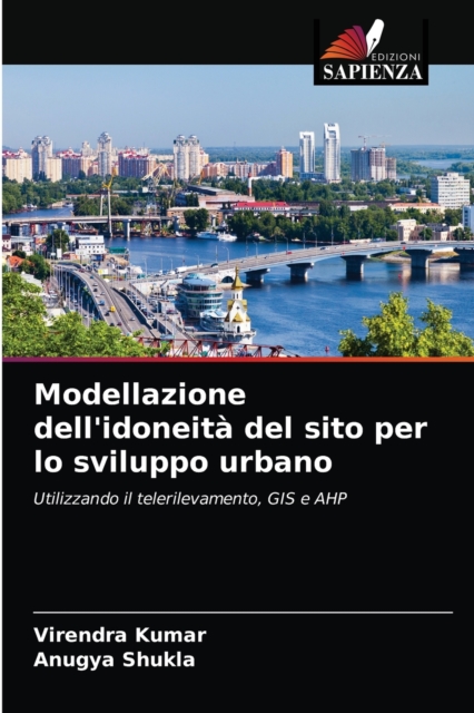 Modellazione dell'idoneita del sito per lo sviluppo urbano, Paperback / softback Book