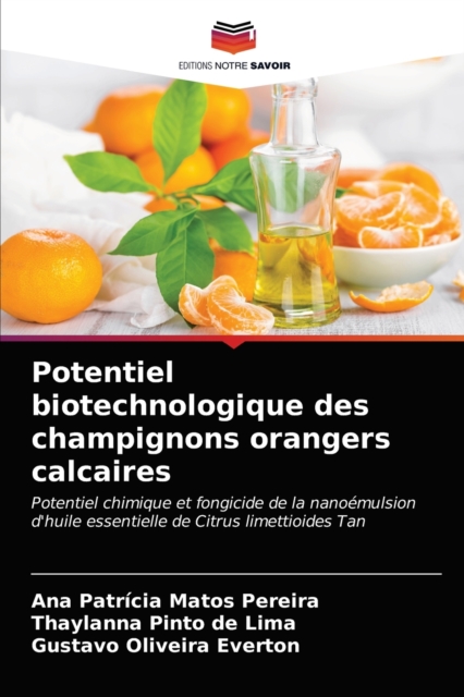 Potentiel biotechnologique des champignons orangers calcaires, Paperback / softback Book