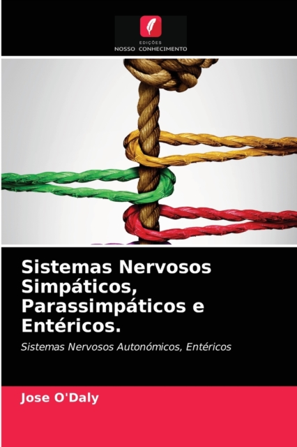 Sistemas Nervosos Simpaticos, Parassimpaticos e Entericos., Paperback / softback Book