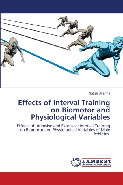 Effects of Interval Training on Biomotor and Physiological Variables, Paperback / softback Book