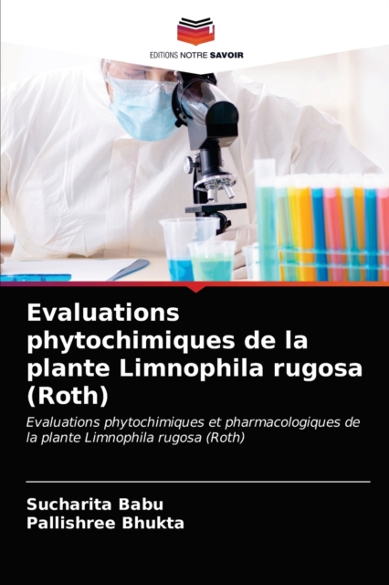 Evaluations phytochimiques de la plante Limnophila rugosa (Roth), Paperback / softback Book