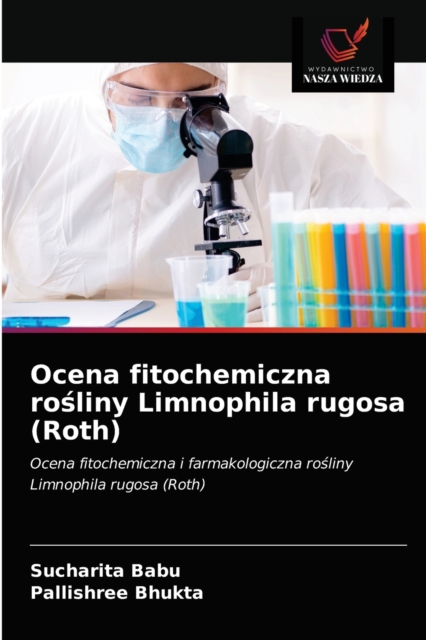 Ocena fitochemiczna ro&#347;liny Limnophila rugosa (Roth), Paperback / softback Book