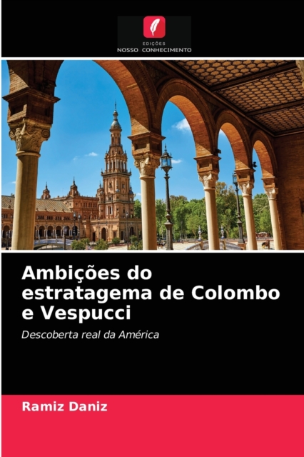 Ambicoes do estratagema de Colombo e Vespucci, Paperback / softback Book