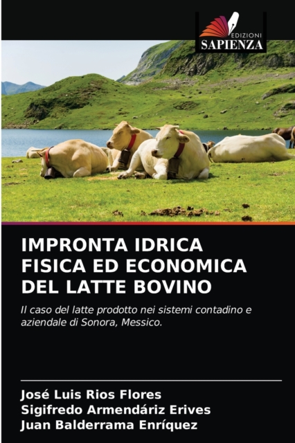 Impronta Idrica Fisica Ed Economica del Latte Bovino, Paperback / softback Book