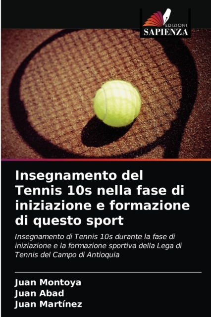 Insegnamento del Tennis 10s nella fase di iniziazione e formazione di questo sport, Paperback / softback Book