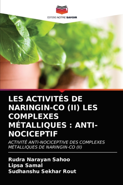 Les Activites de Naringin-Co (II) Les Complexes Metalliques : Anti-Nociceptif, Paperback / softback Book