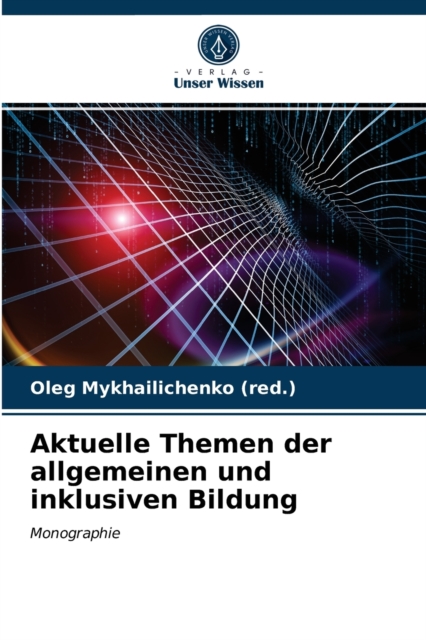 Aktuelle Themen der allgemeinen und inklusiven Bildung, Paperback / softback Book