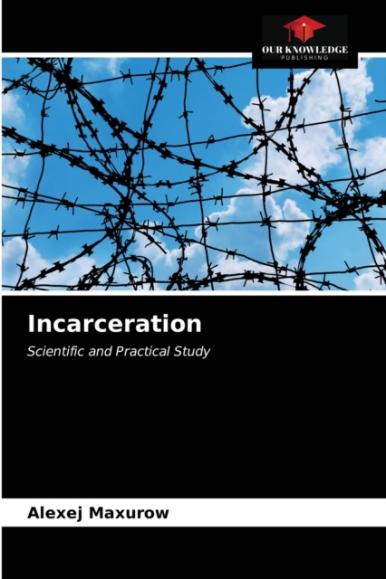 Incarceration, Paperback / softback Book