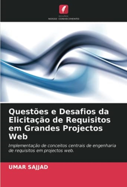 Questoes e Desafios da Elicitacao de Requisitos em Grandes Projectos Web, Paperback / softback Book