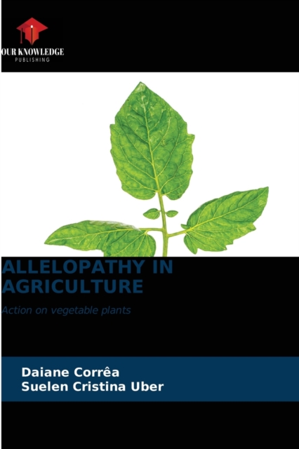 Allelopathy in Agriculture, Paperback / softback Book