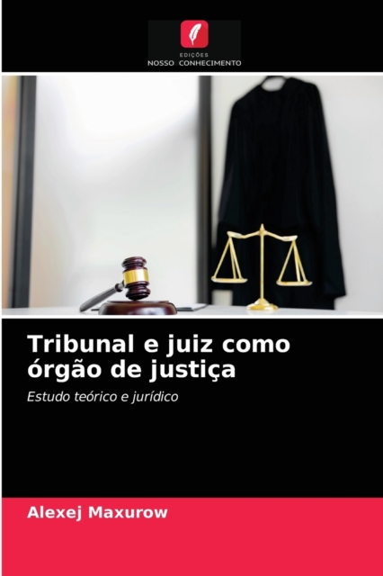 Tribunal e juiz como orgao de justica, Paperback / softback Book