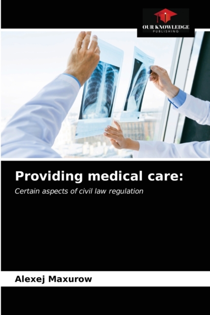 Providing medical care, Paperback / softback Book