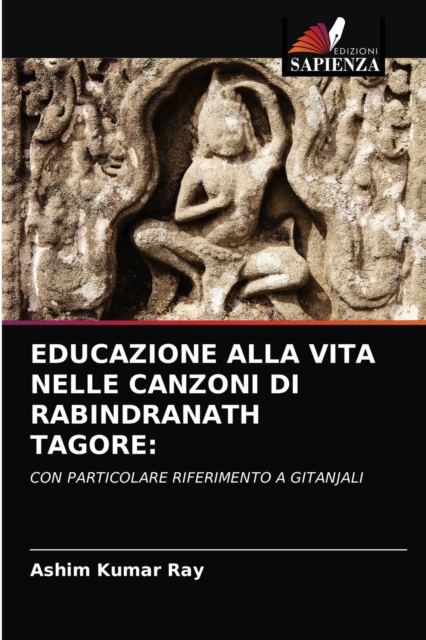 Educazione Alla Vita Nelle Canzoni Di Rabindranath Tagore, Paperback / softback Book