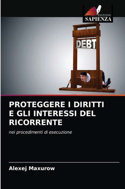 Proteggere I Diritti E Gli Interessi del Ricorrente, Paperback / softback Book