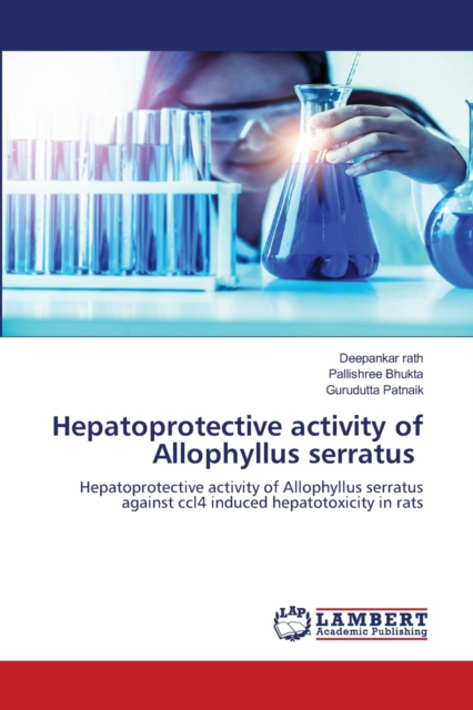 Hepatoprotective activity of Allophyllus serratus, Paperback / softback Book