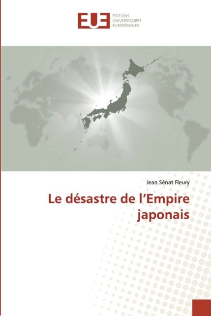Le desastre de l'Empire japonais, Paperback / softback Book
