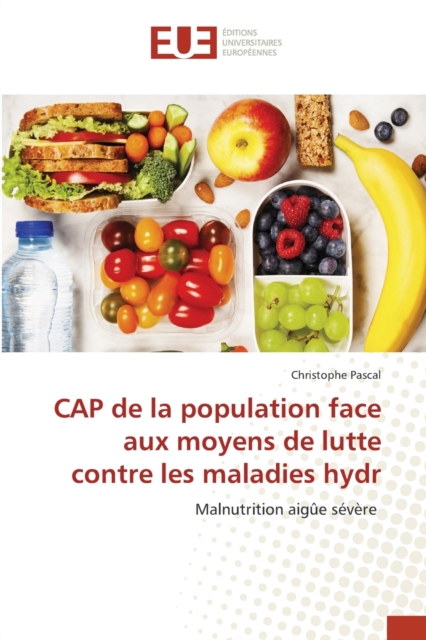 CAP de la population face aux moyens de lutte contre les maladies hydr, Paperback / softback Book