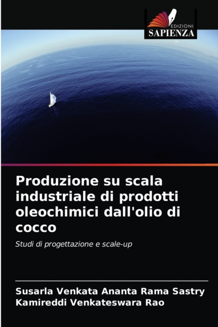 Produzione su scala industriale di prodotti oleochimici dall'olio di cocco, Paperback / softback Book