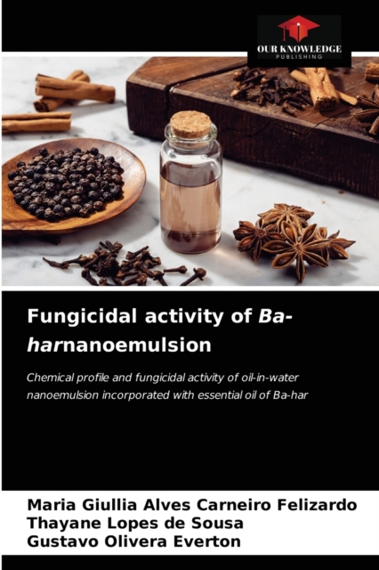 Fungicidal activity of Ba-harnanoemulsion, Paperback / softback Book
