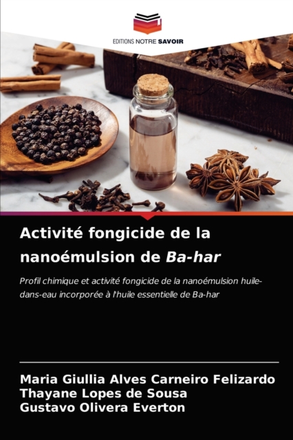 Activite fongicide de la nanoemulsion de Ba-har, Paperback / softback Book